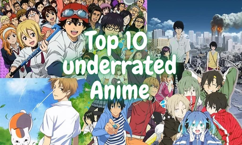Top 10 Underrated Anime